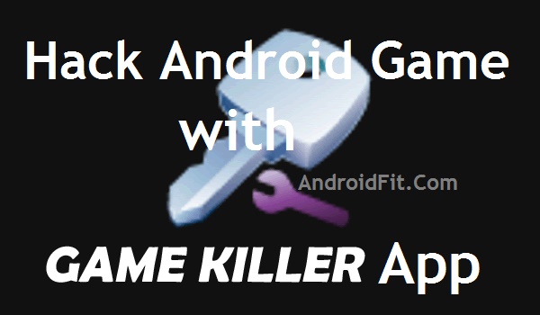 Game killer app to hack android games and apps