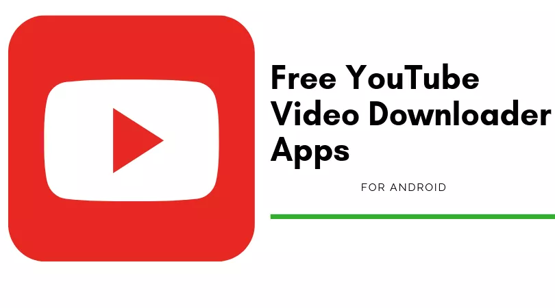 Best YouTube Video Downloader Apps