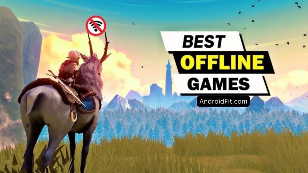 Best Offline Games on Android That Dont Need Internet