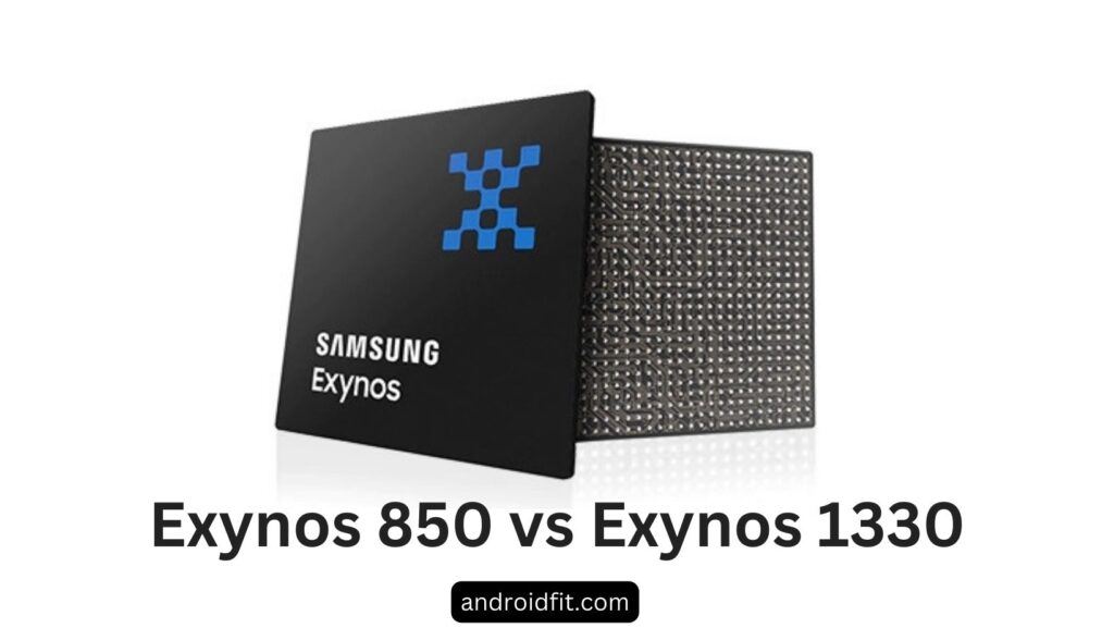 Exynos 850 vs Exynos 1330