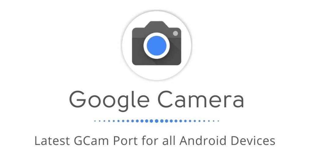 Google Camera apk letast version