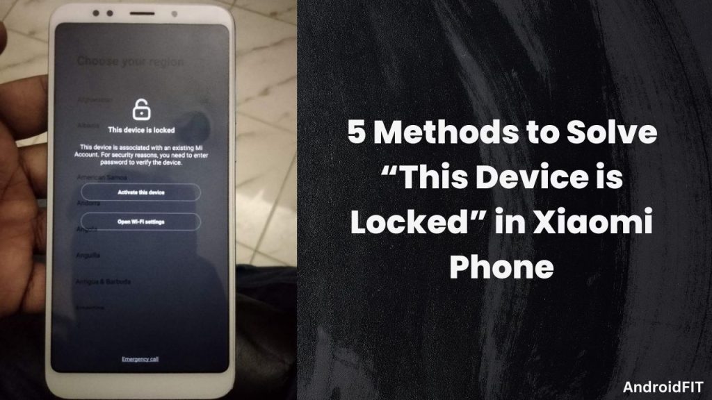 5 Methods to Solve “This Device is Locked” in Xiaomi Phone