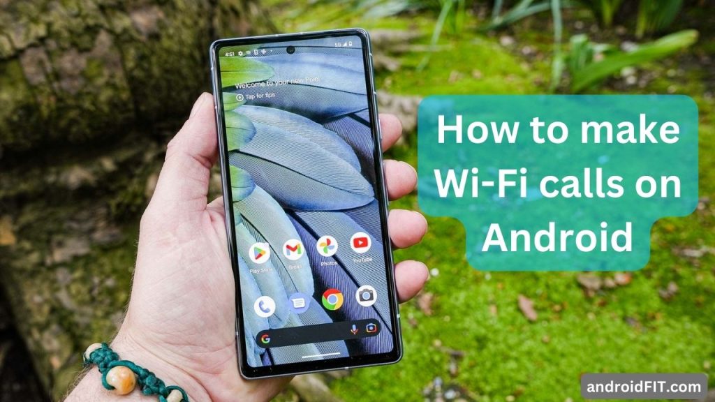 How to make Wi Fi calls on Android (2)