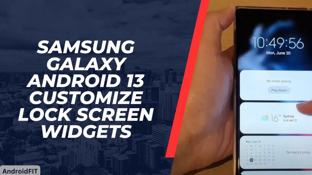 Samsung Galaxy Android 13 Customize Lock Screen Widgets