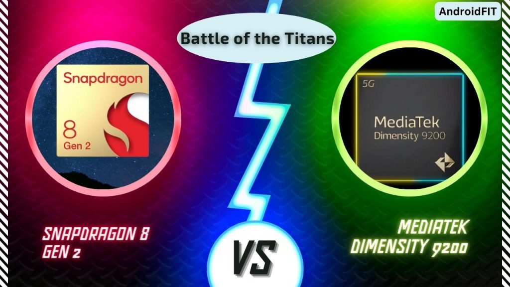 Snapdragon 8 Gen 2 vs MediaTek Dimensity 9200 Battle of the Titans