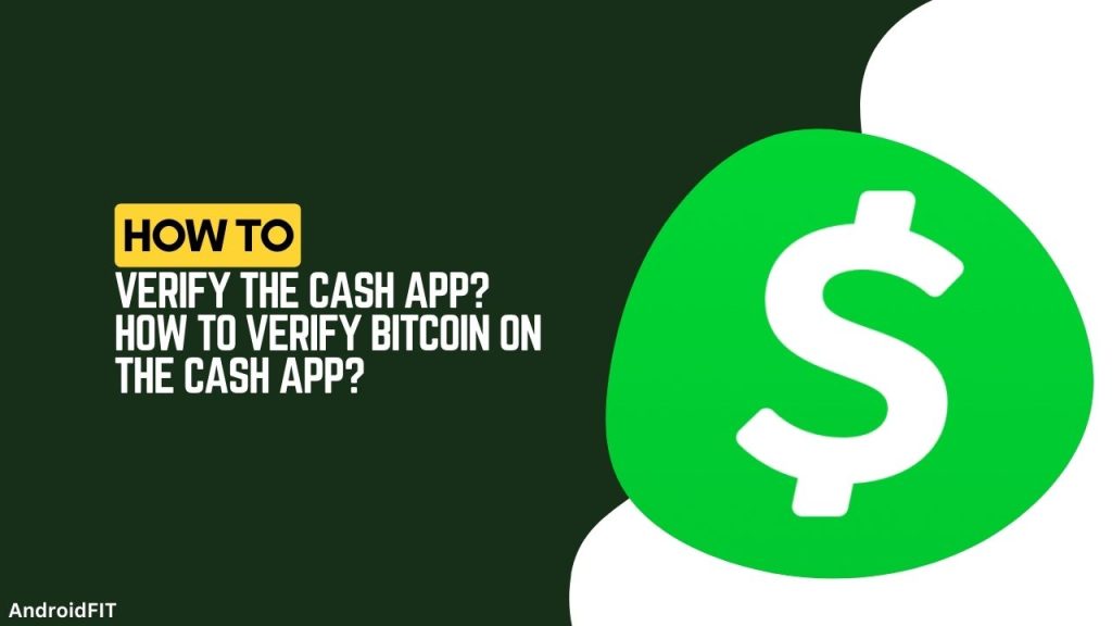How to Verify The Cash App How To Verify Bitcoin On The Cash App