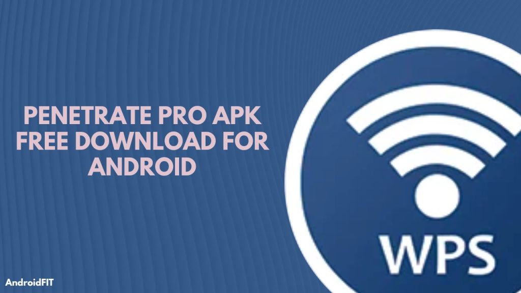 Penetrate Pro APK Free Download for Android