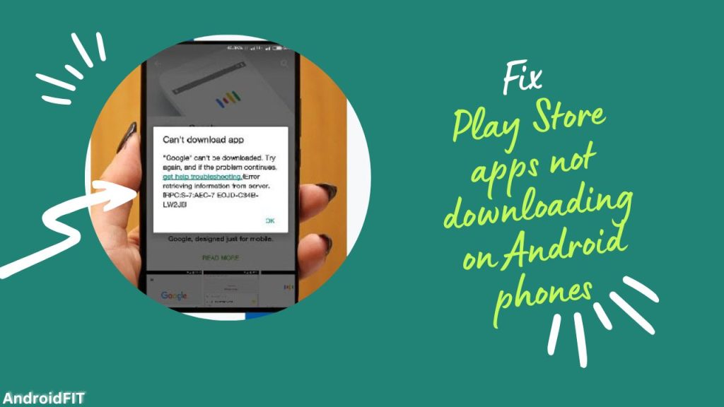Play Store apps not downloading on Android phones Fix