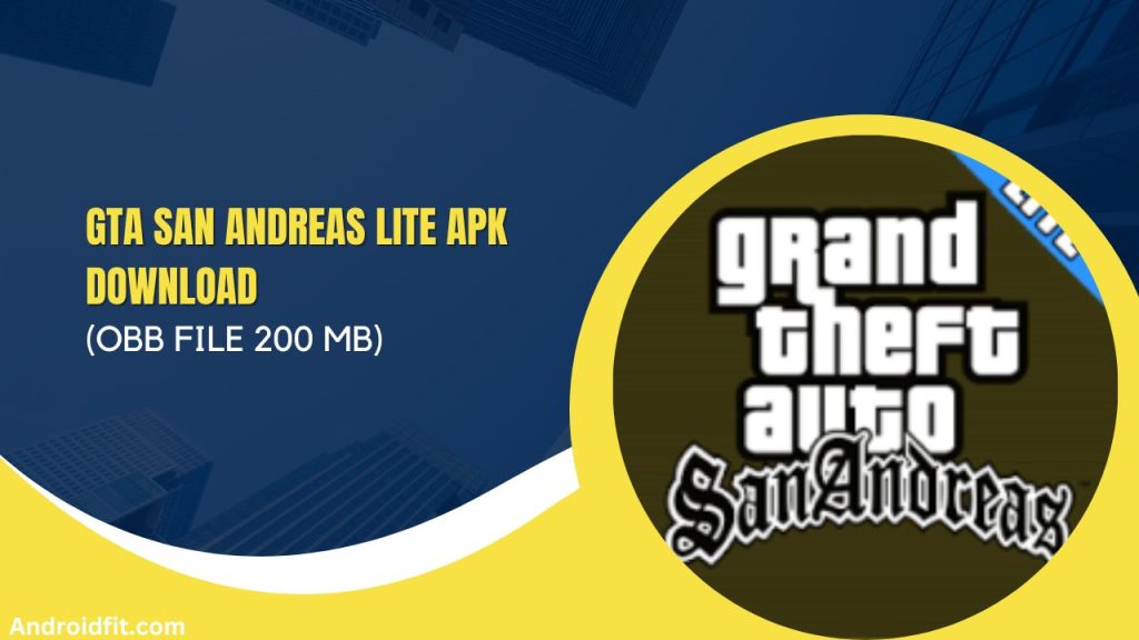 GTA San Andreas Lite Apk Download (OBB File 200 MB)