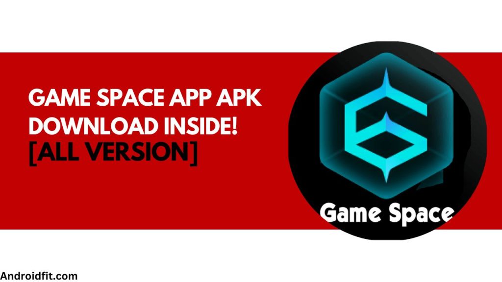 Game Space App APK Download Inside!