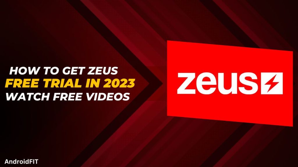 How to Get Zeus Free Trial in 2023 (Watch Free Videos)
