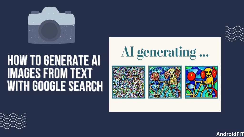 How to Generate AI Images from Text with Google Search