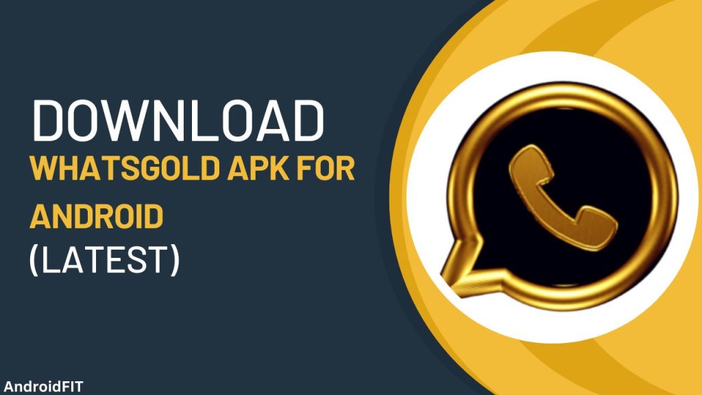 WhatsGold Apk For Android (Latest)
