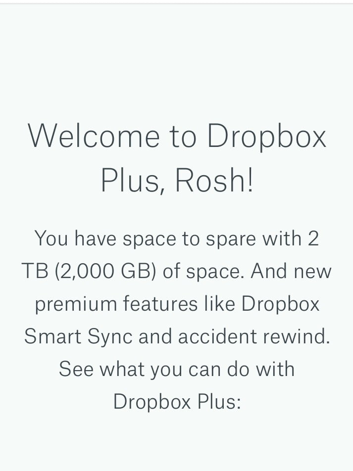 Boom You got 2000 GB of cloud storage of Dropbox space for free. This is cloud backup for 1year