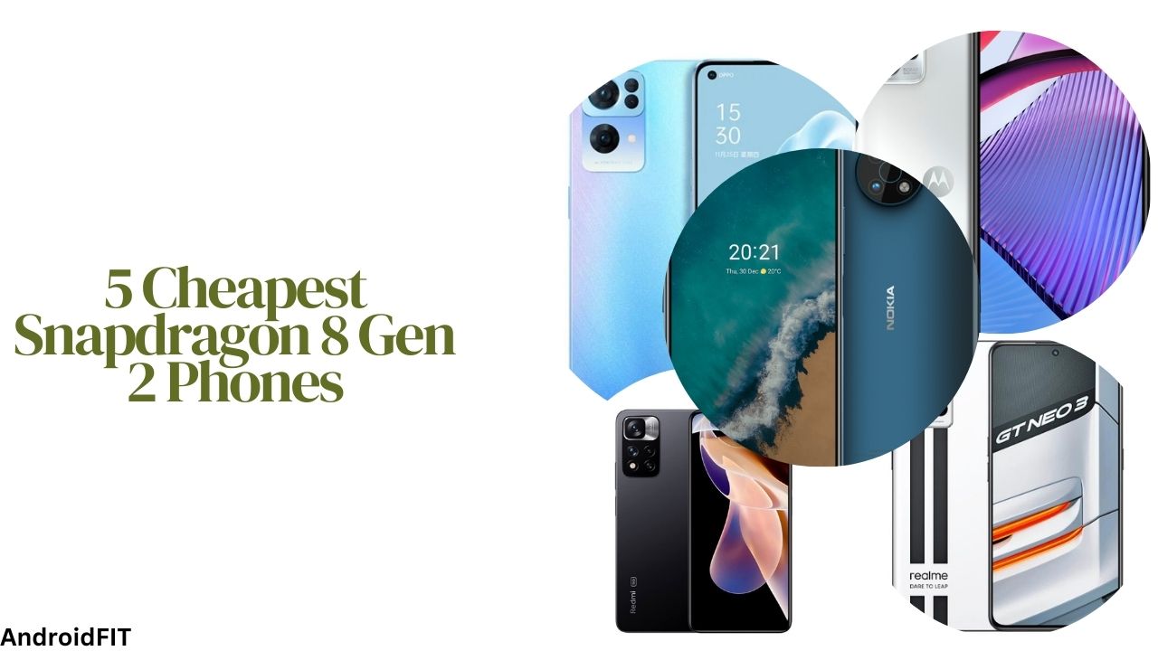 5 Cheapest Snapdragon 8 Gen 2 Phones