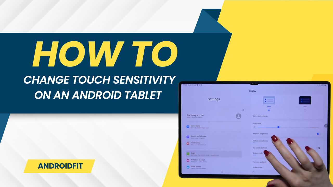 How to Change Touch Sensitivity on an Android Tablet