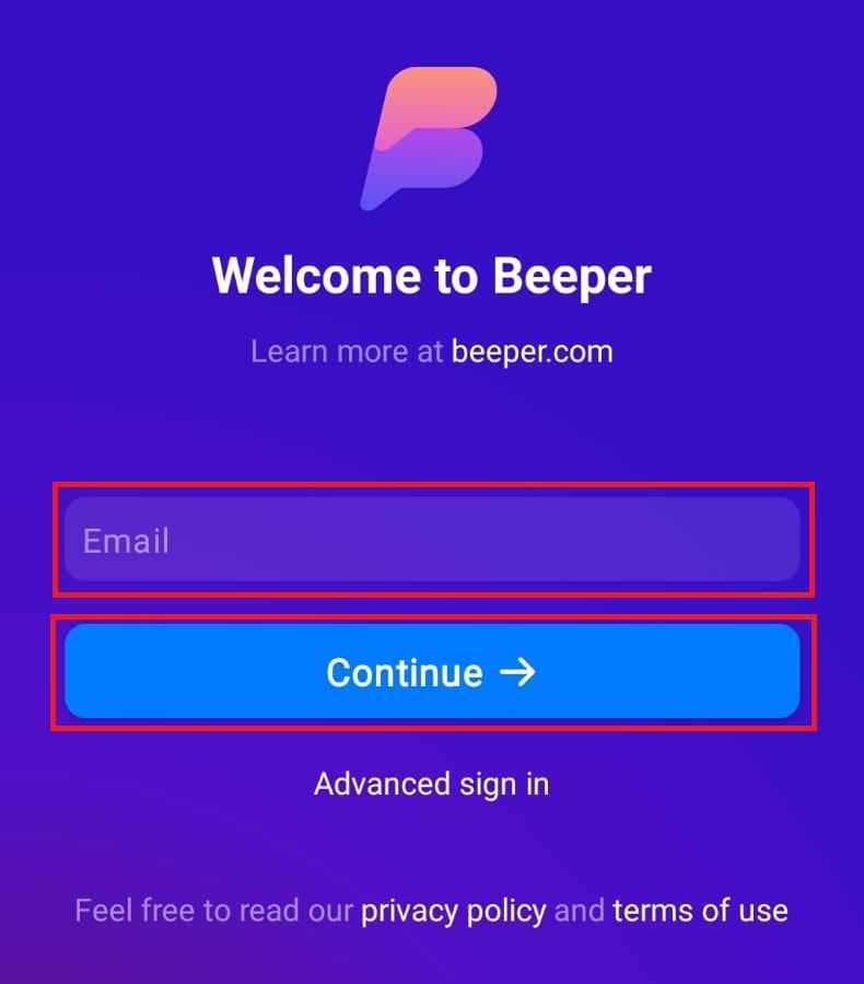 Install the Beeper app for Android from the Google Play Store enter your Email address and click on Continue
