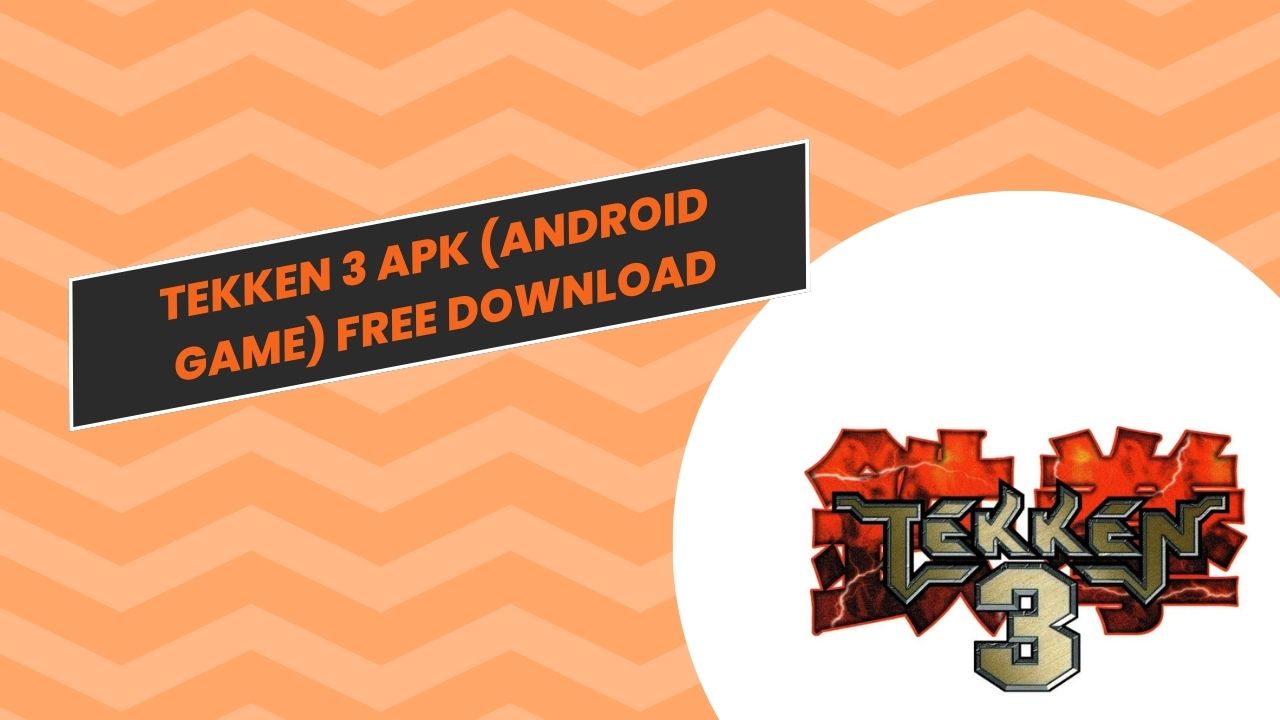 Tekken 3 APK (Android Game) Free Download