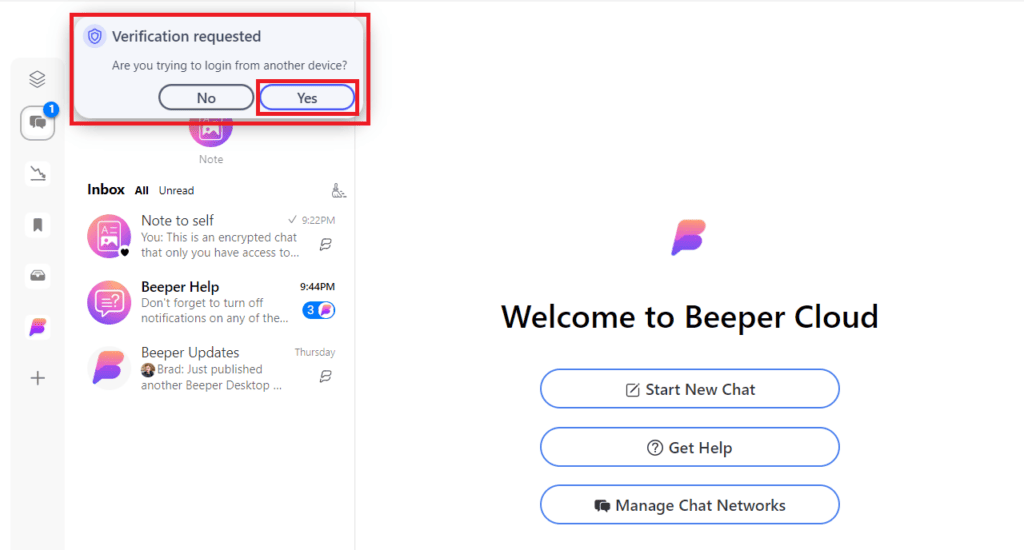 Youll get a Verification requested pop up on the Beeper app on your PC. Click on Yes