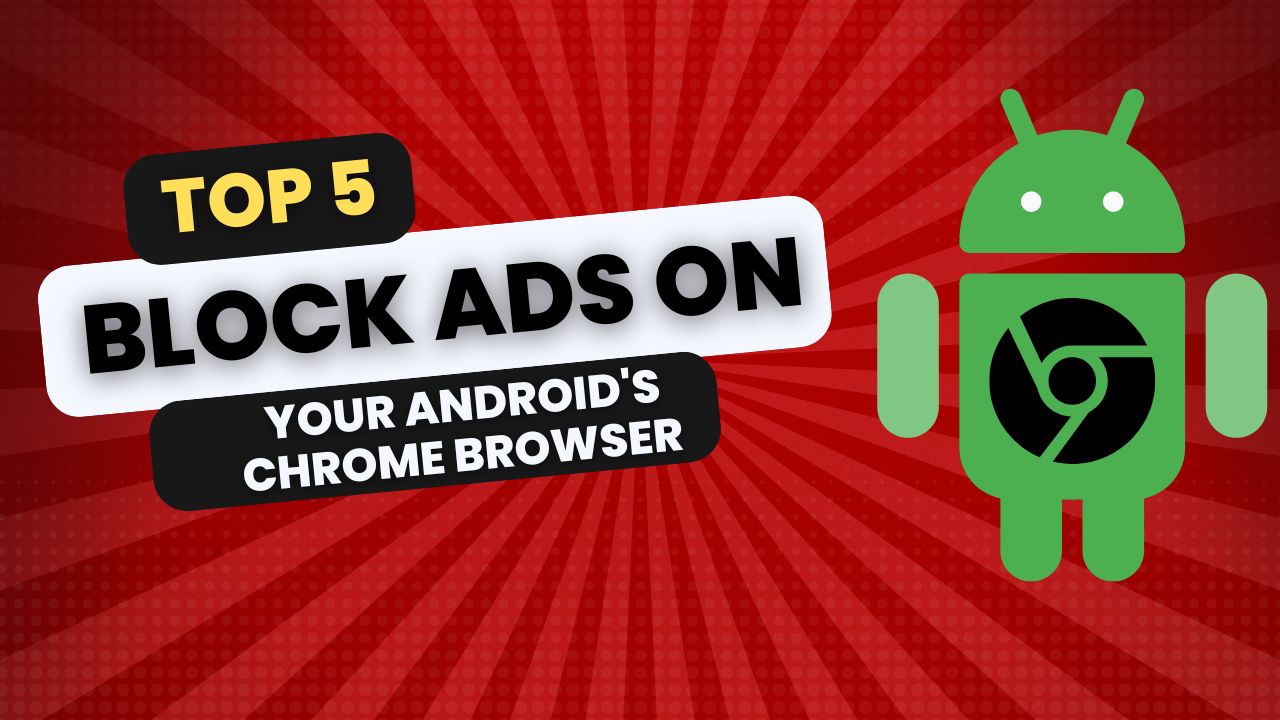 block ads on your Android's Chrome Browser